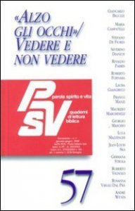 Alzo gli occhi&raquo; - Vedere e non vedere