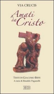 Amati da Cristo - Via crucis