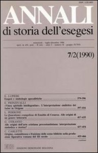 Annali di storia dell'esegesi. Atti del VII seminario di ricerca su Studi sulla letteratura esegetica cristiana e giudaica antica. Sacrofano 18-20 ottobre 1989. Vol. 7/2: 1990. - 1990