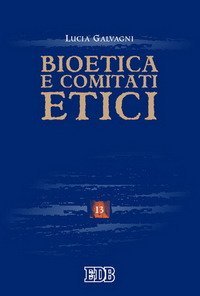 Bioetica e comitati etici
