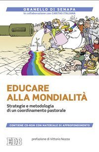 Educare alla mondialit&agrave;. Strategie e metodologia di un coordinamento pastorale