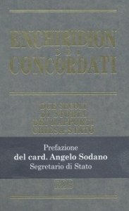 Enchiridion Dei. Concordati. Due secoli di storia dei rapporti Chiesa-Stato