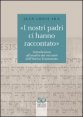 &laquo;I nostri padri ci hanno raccontato&raquo; - Introduzione all'analisi dei racconti dell'Antico Testamento