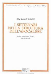 I settenari nella struttura dell'Apocalisse. Analisi, storia della ricerca, interpretazione