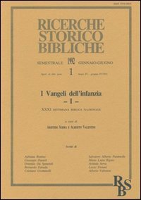 I vangeli dell'infanzia - Atti della 31&ordf; Settimana biblica nazionale (Roma, 10-14 settembre 1990). Vol. 1