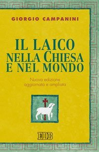 Il laico nella Chiesa e nel mondo