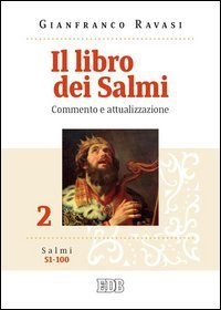 Il libro dei Salmi. Commento e attualizzazione