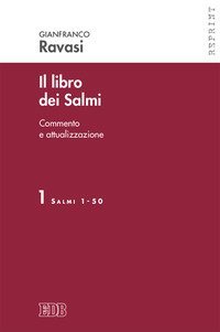 Il libro dei Salmi. Commento e attualizzazione