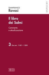 Il libro dei Salmi. Commento e attualizzazione