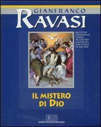 Il mistero di Dio. Ciclo di conferenze (Milano, Centro Culturale S. Fedele). Audiolibro. Con quattro audiocassette