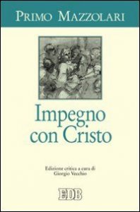 Impegno con Cristo. Ediz. critica