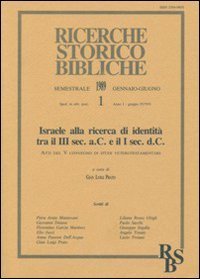 Israele alla ricerca di identit&agrave; tra il III sec - A. C. E il I sec. D. C. Atti del 5&ordm; Convegno di studi veterotestamentari (Bressanone, 7-9 settembre 1987)