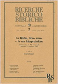 La Bibbia, libro sacro, e la sua interpretazione - Atti del Simposio per il 40&ordm; dell'ABI (Milano, 2-4 giugno 1988)