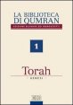 La biblioteca di Qumran. Edizione bilingue dei manoscritti. Ediz. bilingue. Vol. 1: Torah. Genesi. - Torah. Genesi