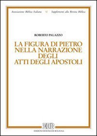 La figura di Pietro nella narrazione degli Atti degli Apostoli