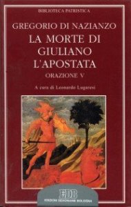 La morte di Giuliano l'Apostata - Oratio V