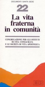 La vita fraterna in comunit&agrave;