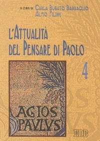 L'attualit&agrave; del pensare di Paolo