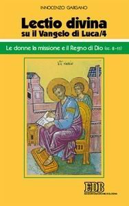 &laquo;Lectio divina&raquo; su il Vangelo di Luca