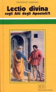 &laquo;Lectio divina&raquo; sugli Atti degli Apostoli