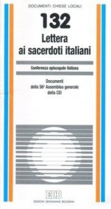 Lettera ai sacerdoti italiani. Documenti della 56&ordf; Assemblea generale della CEI
