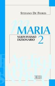 Maria - Nuovissimo dizionario. Vol. 2