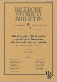 Miti di origine, miti di caduta e presenza del femminino nella loro evoluzione interpretativa - Atti della 32&ordf; Settimana biblica nazionale (Roma, 1992)