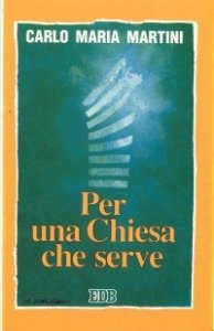 Per una Chiesa che serve - Lettere, discorsi e interventi 1993
