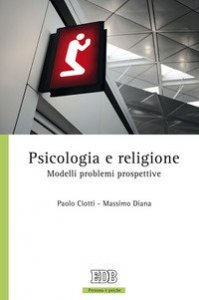 Psicologia e religione. Modelli problemi prospettive