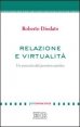 Relazione e virtualit&agrave;. Un esercizio del pensiero estetico