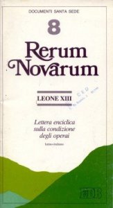 Rerum novarum - Lettera enciclica sulla condizione degli operai. Testo Latino-italiano