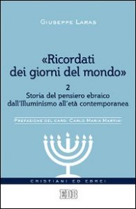 &laquo;Ricordati dei giorni del mondo&raquo;