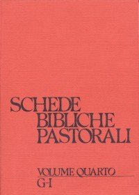 Schede bibliche pastorali. Vol. 4: G-I. - G-I