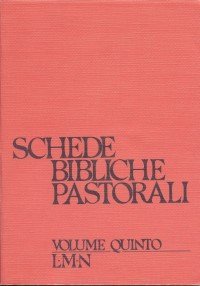 Schede bibliche pastorali. Vol. 5: L-N. - L-N