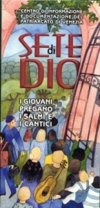 Sete di Dio - I giovani pregano i Salmi e i Cantici