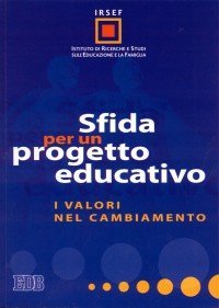 Sfida per un progetto educativo - I valori nel cambiamento