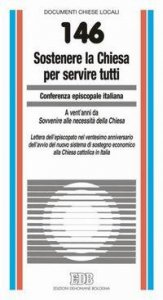 Sostenere la Chiesa per servire tutti. A vent'anni da &laquo;Sovvertire alle necessit&agrave; della Chiesa&raquo;