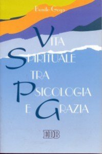 Vita spirituale tra psicologia e grazia