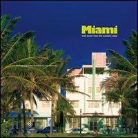 Miami - With music from the Sunshine State. Con 4 CD Audio