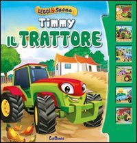 Timmy il trattore. Leggi&suona