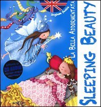 La bella addormentata-Sleeping beauty. Inglese facile