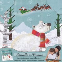 L'orsetto di Babbo Natale. Storielle in cornice