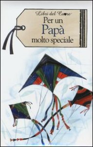 Per un pap&agrave; molto speciale