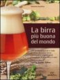 La birra pi&ugrave; buona del mondo