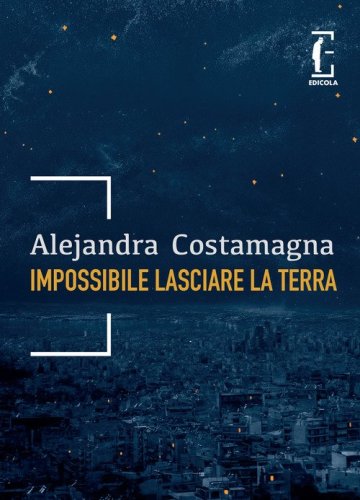 Impossibile lasciare la Terra