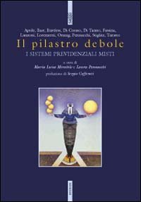 Il pilastro debole - I sistemi previdenziali misti