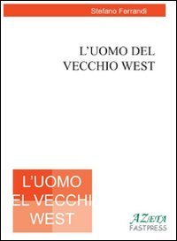 L'uomo del vecchio west