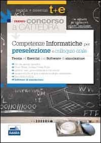 Il nuovo concorso a cattedra. Competenze informatiche per la preselezione