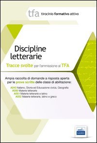 2 TFA. Discipline letterarie. Prova scritta per le classi A043, A050, A051, A052