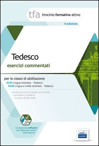 7 TFA. Tedesco. Esercizi commentati per le classi A545 e A546